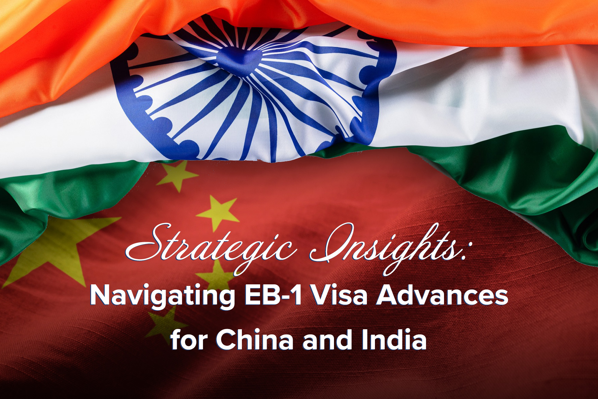 Navigating EB-1 Visa Advances for China and India